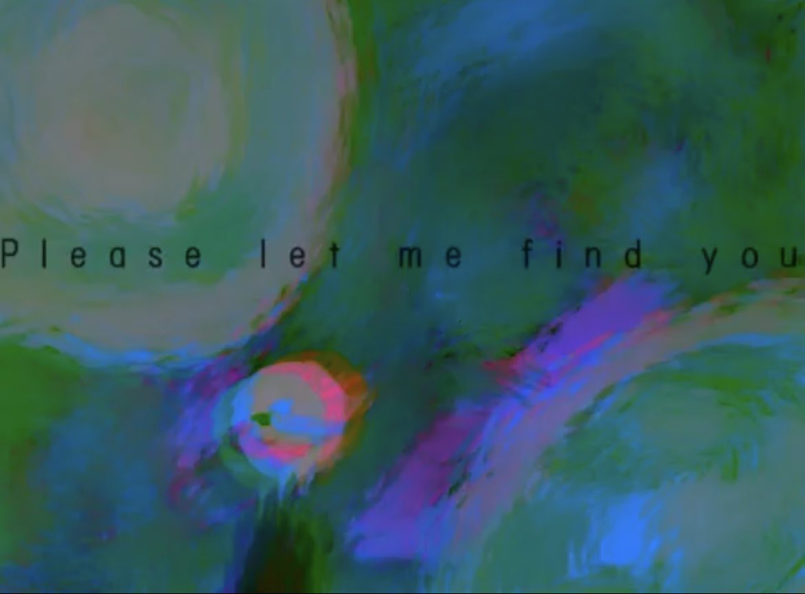 Please let me find you